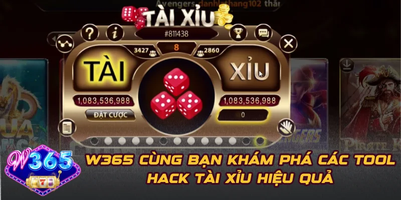 W365 Cùng Bạn Khám Phá Các Tool Hack Tài Xỉu Hiệu Quả